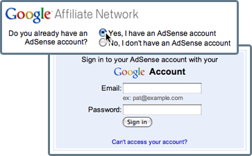Return to this application. Select 'Yes, I have an AdSense account' and sign in with your AdSense email and password.